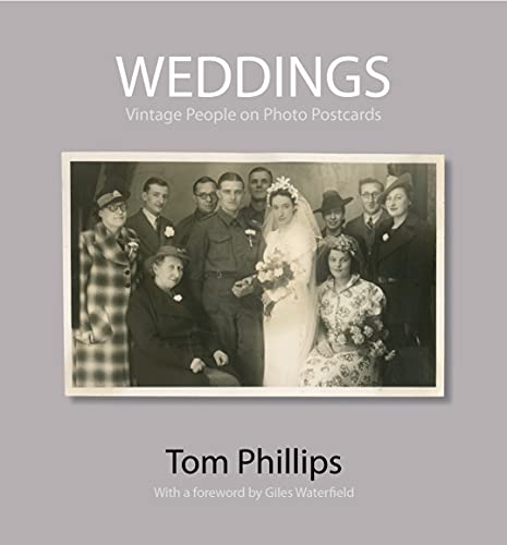 9781851243693: Weddings: Vintage People on Photo Postcards (Photo Postcards from the Tom Phillips Archive)