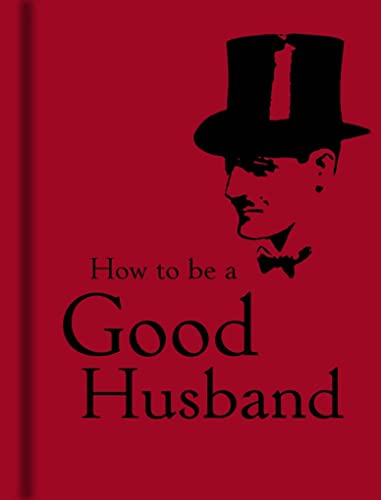 Stock image for How to Be a Good Husband for sale by Ergodebooks
