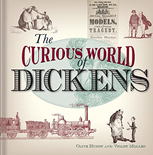 Beispielbild fr The Curious World of Dickens zum Verkauf von Anybook.com