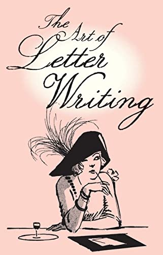 Beispielbild fr The Art of Letter Writing zum Verkauf von WorldofBooks