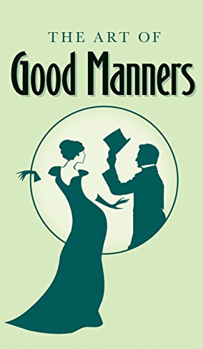 Beispielbild fr The Art of Good Manners zum Verkauf von Buchpark