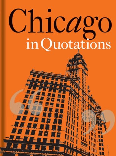 Beispielbild fr Chicago in Quotations zum Verkauf von Blackwell's