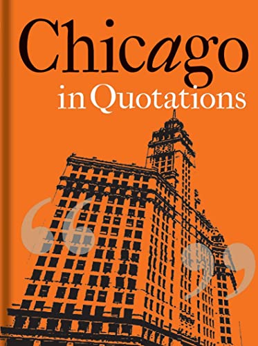 Stock image for Chicago in Quotations for sale by Hippo Books