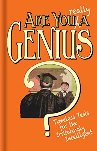 Stock image for Are You Really a Genius? " Timeless Tests for the Irritatingly Intelligent for sale by WorldofBooks
