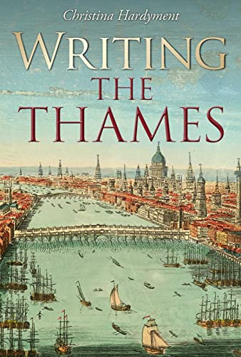 Stock image for Writing the Thames for sale by WorldofBooks
