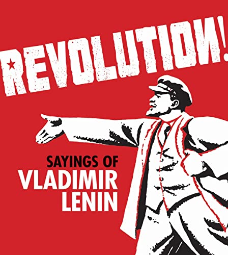Beispielbild fr Revolution!  " Sayings of Vladimir Lenin zum Verkauf von WorldofBooks