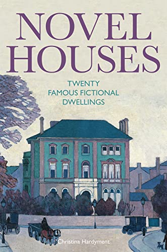 Beispielbild fr Novel Houses: Twenty Famous Fictional Dwellings zum Verkauf von SecondSale