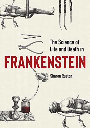Imagen de archivo de The Science of Life and Death in Frankenstein a la venta por Blackwell's