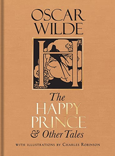 Beispielbild fr The Happy Prince &amp; Other Tales zum Verkauf von Blackwell's