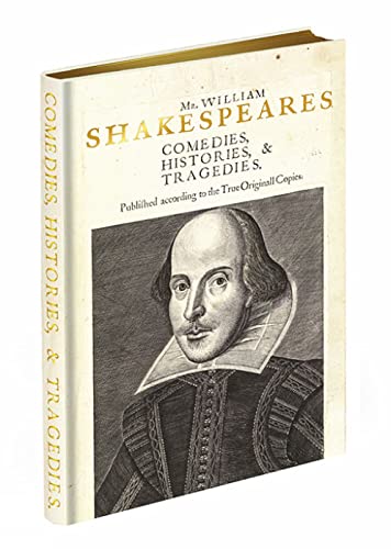 Stock image for Mr. William Shakespeares Comedies, Histories, & Tragedies: Published According to the True Original Copies for sale by Revaluation Books