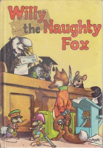 Beispielbild fr WILLY THE NAUGHTY FOX zum Verkauf von WorldofBooks