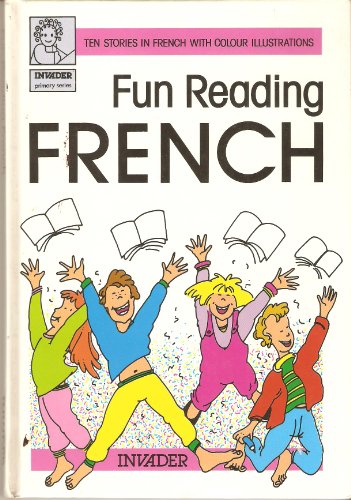 Stock image for Fun Reading French (Invader primary series) for sale by Goldstone Books