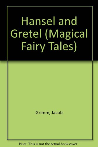 Beispielbild fr Hansel and Gretel (Magical Fairy Tales) zum Verkauf von AwesomeBooks