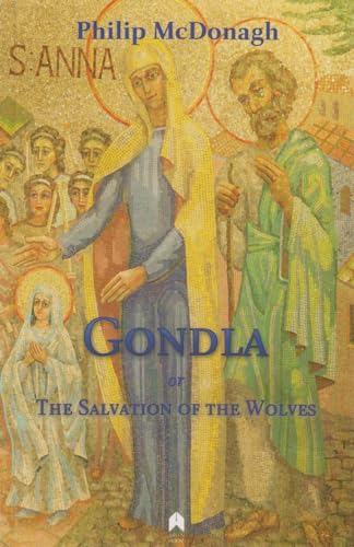 Stock image for Gondla, or, The Salvation of the Wolves for sale by Blackwell's