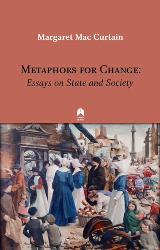 Beispielbild fr Metaphors for Change 2019: Essays on State and Society zum Verkauf von Kennys Bookstore