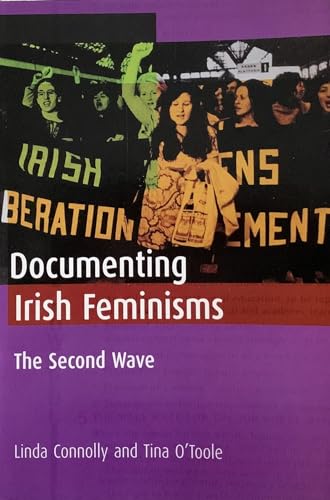 Stock image for Documenting Irish Feminisms: The Second Wave for sale by Midtown Scholar Bookstore