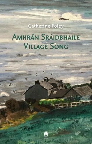 Stock image for Amhran Sraidbhaile : Village Song for sale by Blackwell's