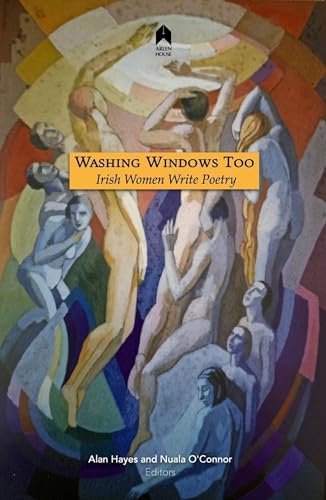 Stock image for Washing Windows Too: Irish Women Write Poetry for sale by WorldofBooks