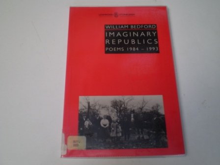 Beispielbild fr Imaginary Republics: Poems, 1984-93 zum Verkauf von Bristol Books Bristol