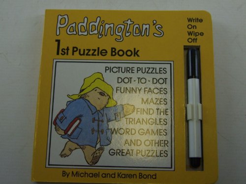 Paddington's Puzzle Book: 1st (Write on, Wipe Off) (9781851360086) by Bond, Michael; Bond, Karen