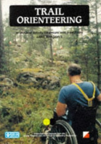 Imagen de archivo de Trail Orienteering : An Outdoor Activity for People with Disabilities a la venta por Better World Books