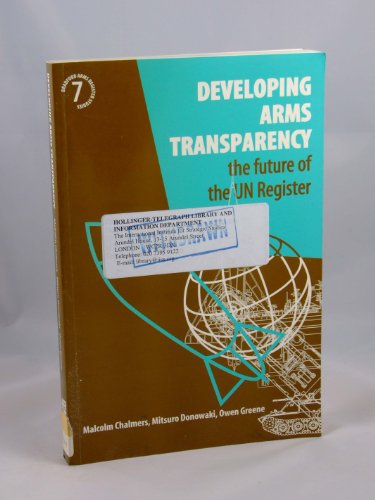 Stock image for DEVELOPING ARMS TRANSPARENCY THE FUTURE OF THE UN REGISTER. for sale by Cambridge Rare Books