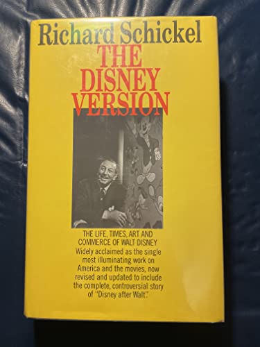 Stock image for The Disney Version : The Life, Times, Art and Commerce of Walt Disney for sale by Better World Books Ltd
