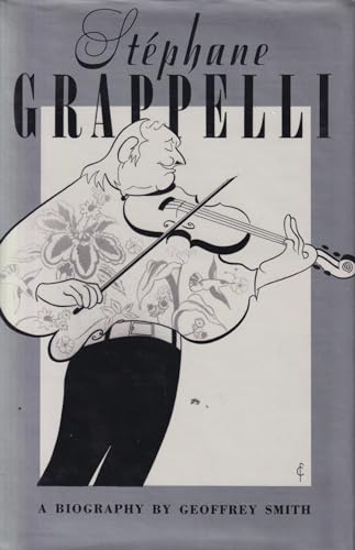 Stock image for Stephane Grappelli: A Biography for sale by GF Books, Inc.