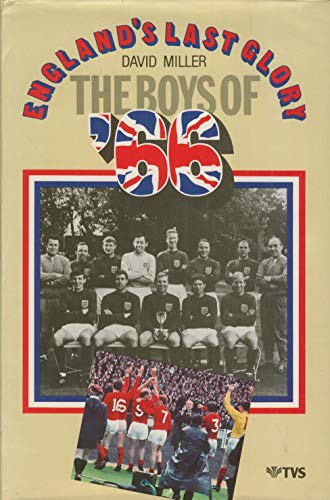 Imagen de archivo de England's Last Glory; The Boys of '66 a la venta por Ground Zero Books, Ltd.