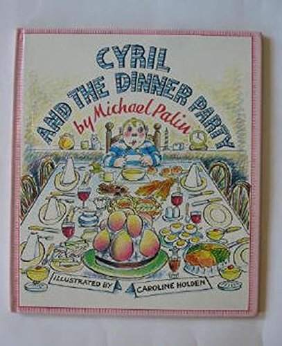 Beispielbild fr Cyril and the Dinner Party zum Verkauf von Wonder Book