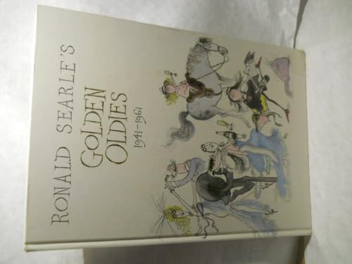 Beispielbild fr Ronald Searle's Golden Oldies, 1941-1961 zum Verkauf von ThriftBooks-Atlanta