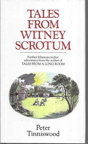 Beispielbild fr Tales from Witney Scrotum zum Verkauf von WorldofBooks