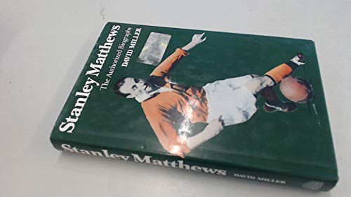 Imagen de archivo de LIFE OF STANLEY MATTHEWS: The Authorized Biography a la venta por AwesomeBooks