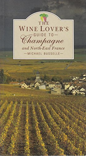 Imagen de archivo de Wine Lover's Guide to Champagne (The Wine Lover's Regional Guides Series) a la venta por Wonder Book