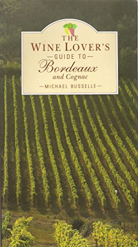 9781851452484: WINE LOVERS GUIDE TO BORDEAUX