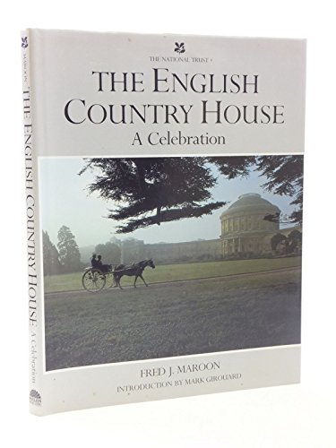 Stock image for The English Country House: A Celebration for sale by Aynam Book Disposals (ABD)