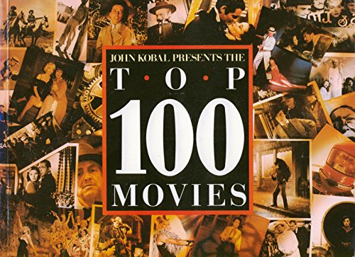 Beispielbild fr John Kobal Presents the Top 100 Movies zum Verkauf von Take Five Books