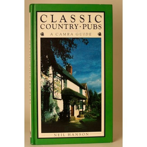 9781851452873: Classic Country Pubs: A Camra Guide