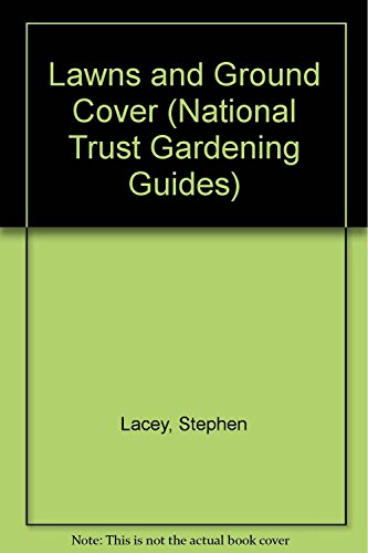 Imagen de archivo de Lawns and Ground Cover: The National Trust Guide a la venta por Books@Ruawai