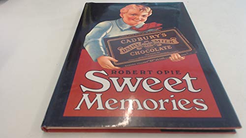 Stock image for Sweet Memories: A Selection of Confectionery Delights for sale by WorldofBooks
