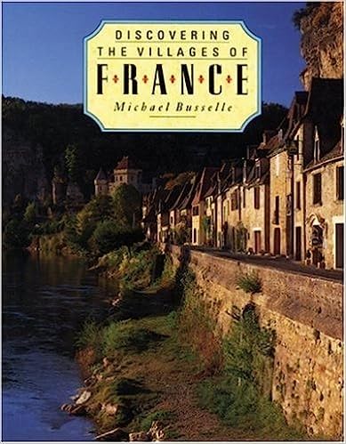 Stock image for Discovering the Villages of France for sale by Aynam Book Disposals (ABD)
