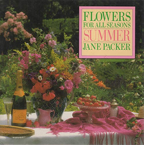 Imagen de archivo de Flowers For All Seasons : Summer a la venta por Better World Books