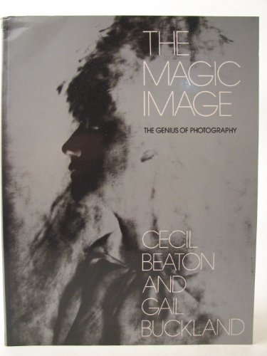 Imagen de archivo de The Magic Image: The Genius of Photography a la venta por SecondSale