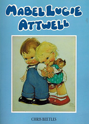 Stock image for Mabel Lucie Attwell for sale by ThriftBooks-Atlanta