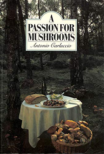9781851455423: PASSION FOR MUSHROOMS
