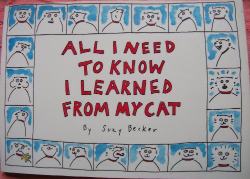 Imagen de archivo de ALL I NEED. FROM MY CAT a la venta por WorldofBooks