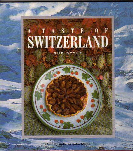 Beispielbild fr TASTE OF SWITZERLAND zum Verkauf von AwesomeBooks
