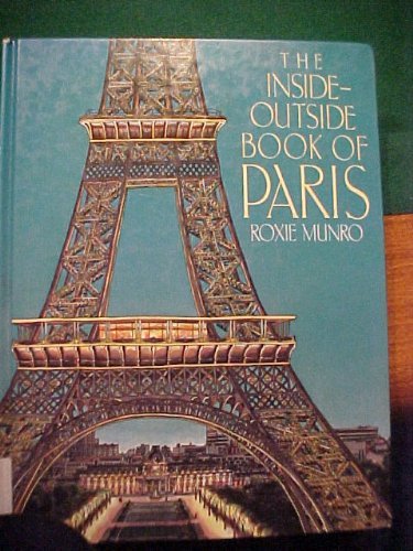 Stock image for The Inside-Outside Book Of Paris for sale by Wonder Book