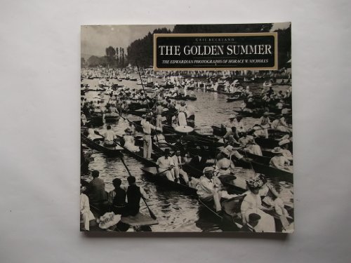 Stock image for The Golden Summer: The Edwardian Photographs of Horace W. Nicholls for sale by ThriftBooks-Atlanta