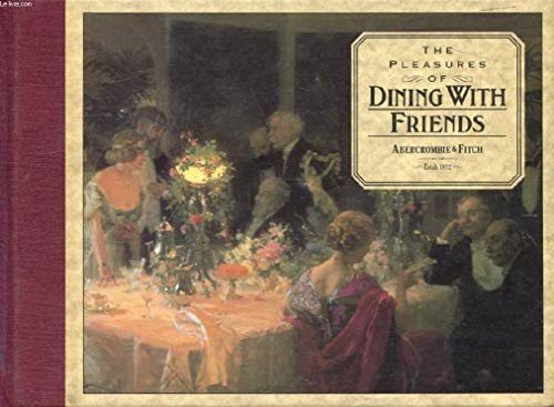 Stock image for PLEASURES OF DINING WITH FRIEN for sale by WorldofBooks